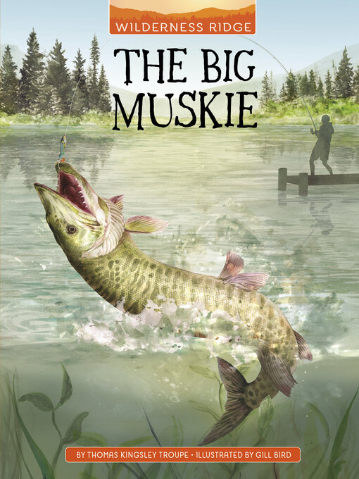 Title details for The Big Muskie by Gill Bird - Available